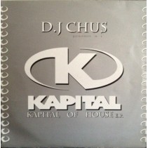 DJ Chus ‎– Kapital Of House EP 