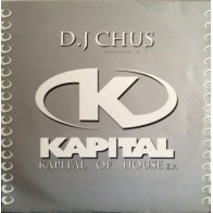 DJ Chus ‎– Kapital Of House EP (TEST PRESSING)