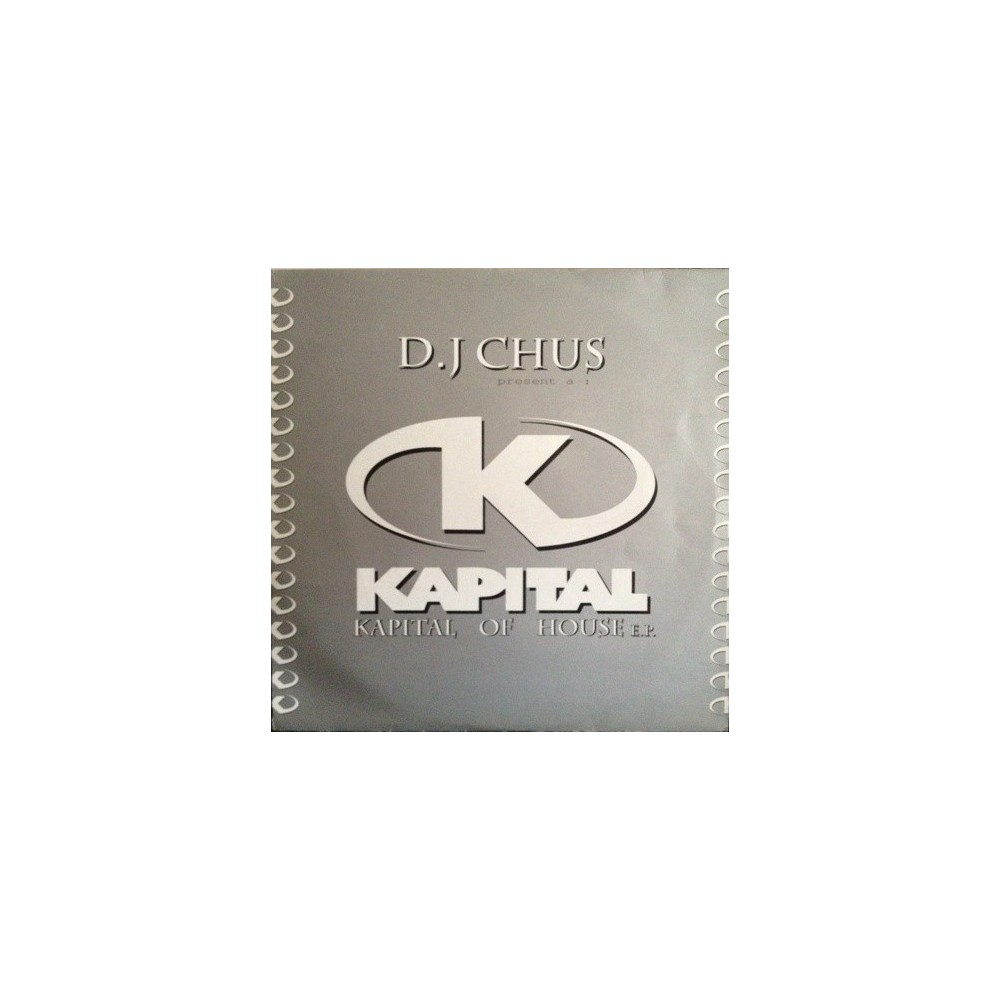 DJ Chus ‎– Kapital Of House EP 