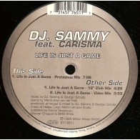 DJ Sammy Feat. Carisma ‎– Life Is Just A Game