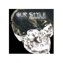 Our Style ‎– Scratching Beat 