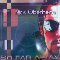 Nick Oberheim - So Far Away(TEMÓN DEL RADI & VIRTUAL 2003¡¡)
