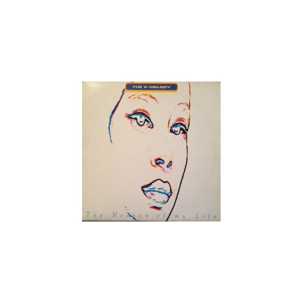 The K-Melody ‎– The Reason Of My Life