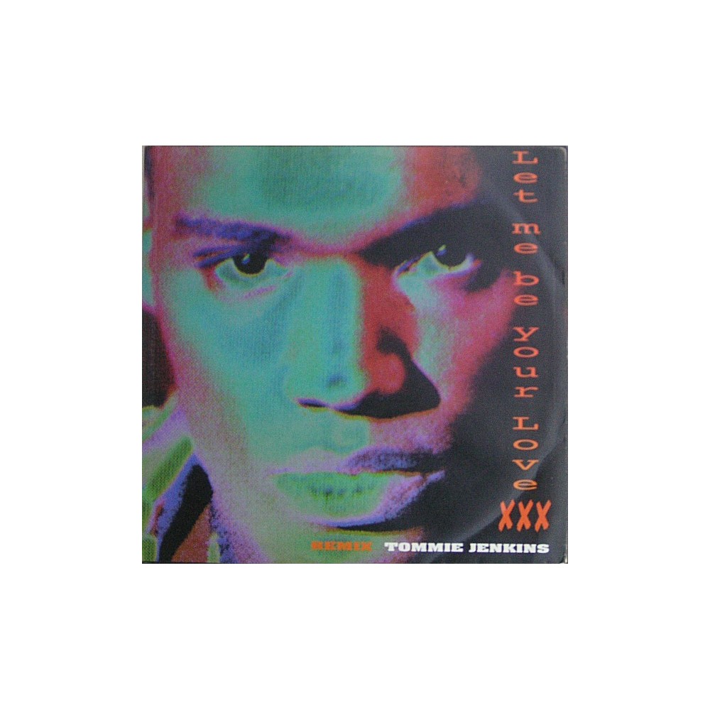Tommie Jenkins ‎– Let Me Be Your Love (Remix)