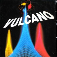 Vulcano - Tu Que Tienes 