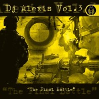 DJ Alexis ‎– The Final Battle