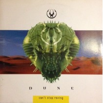 Dune ‎– Can't Stop Raving