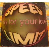 Speed Limit ‎– Cry For Your Love