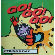  Perkins Day ‎– Go! Go! Go!