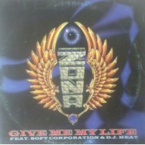 Zona Feat. Soft Corporation & DJ Heat - Give Me My Life
