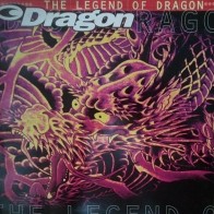 Dragon ‎– The Legend Of Dragon