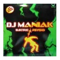 DJ Maniak - Electric Psycho