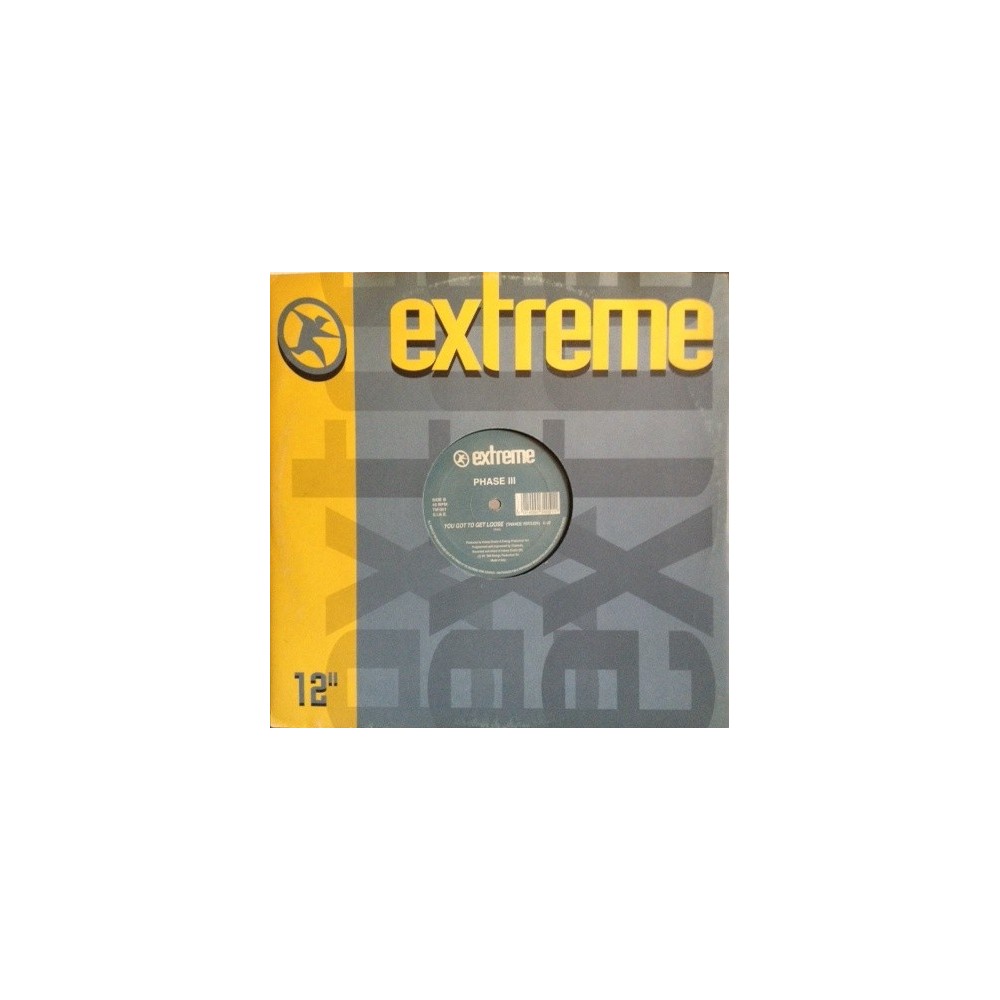 Phase III ‎– You Got To Get Loose