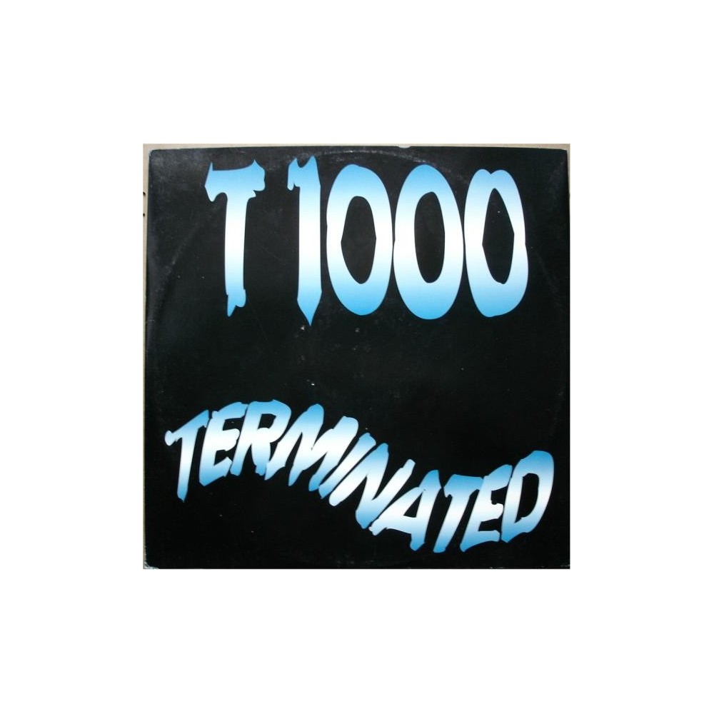 T 1000 ‎– Terminated
