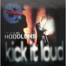 The Hoodlums ‎– Kick It Loud 