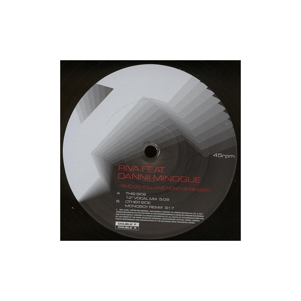 Riva Feat. Dannii Minogue ‎– Who Do You Love Now? (Stringer)