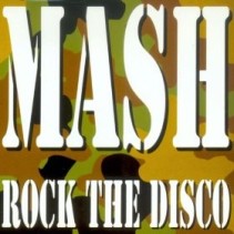 Mash - Rock The Disco