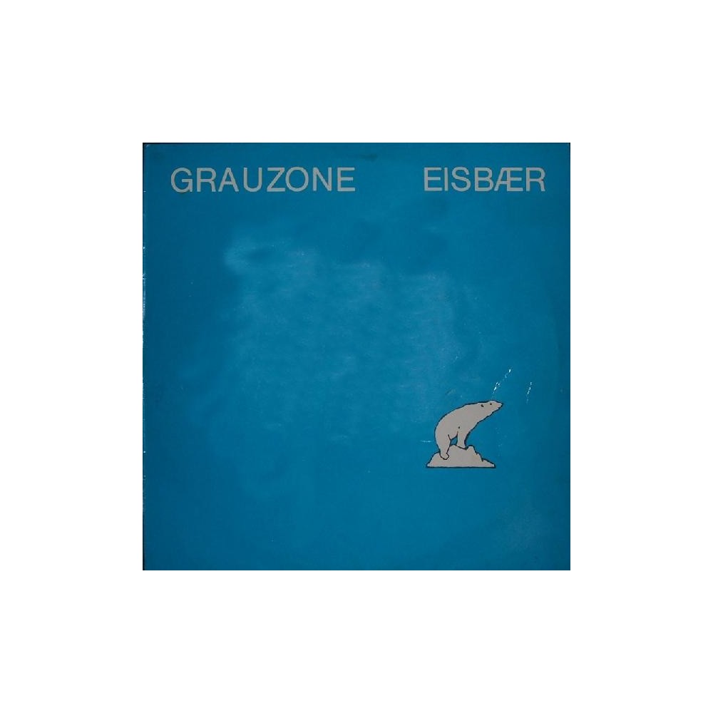 Grauzone ‎– Eisbaer (TEMAZO¡)