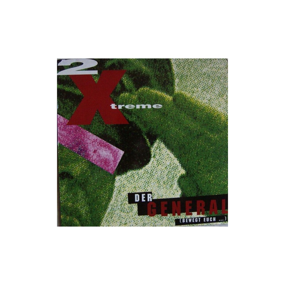 2 X-Treme ‎– Der General (Bewegt Euch ...) (IMPORT)