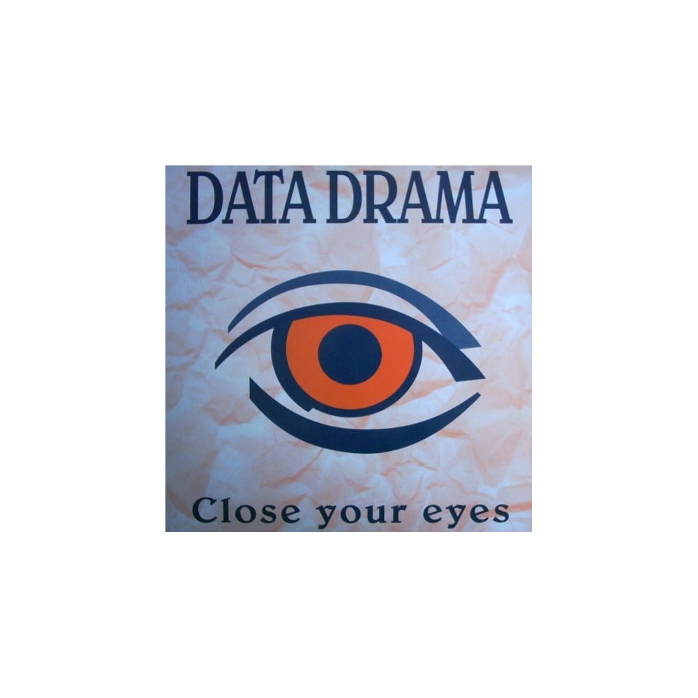 Data Drama ‎– Close Your Eyes (SELLO DWA)