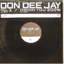 Don Dee Jay ‎– No. 1 / Dissin You 200% 