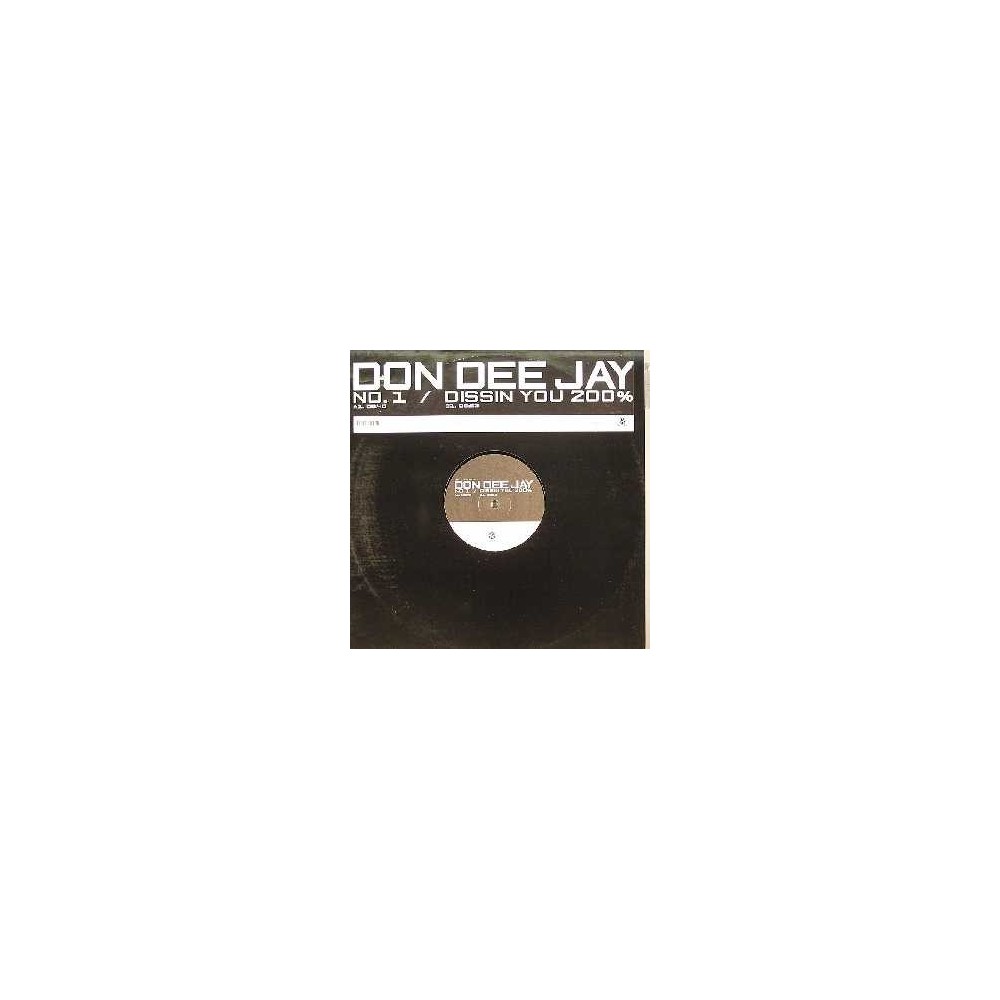 Don Dee Jay ‎– No. 1 / Dissin You 200% 