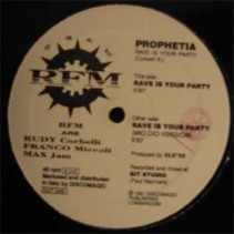 Prophetia ‎– Rave Is Your Party