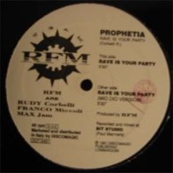 Prophetia ‎– Rave Is Your Party