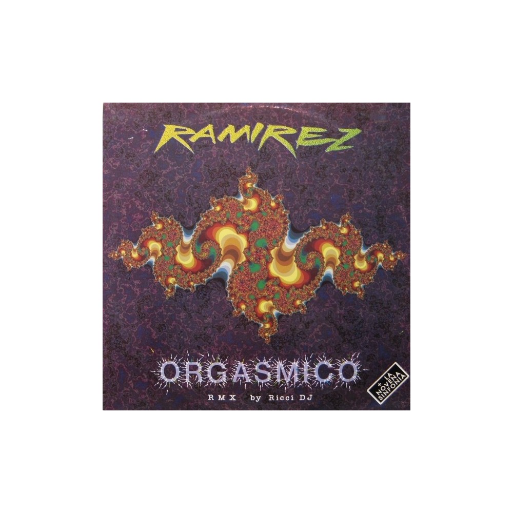 Ramirez ‎– Orgasmico (Remix) 