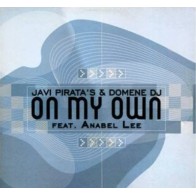 Domene DJ & Javi Pirata  - On My Own (TEMAZO¡¡)