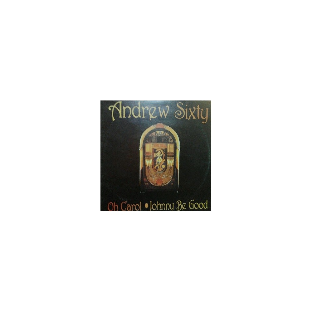 Andrew Sixty ‎– Oh Carol (JUKE BOX RECORDS)