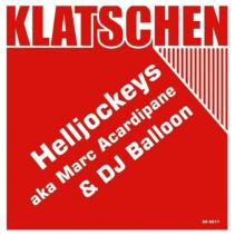 Helljockeys aka. Marc Acardipane & DJ Balloon ‎– Klatschen 