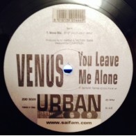 Venus ‎– You Leave Me Alone