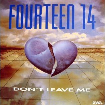Fourteen 14 - Don't Leave Me 