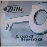 Milk Inc. - Land Of The Living(NACIONAL,INCLUYE LOSING LOVE & PROMISE¡¡)
