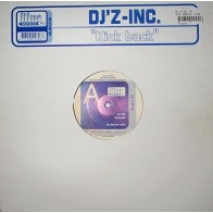 DJ'z Inc ‎– Kick Back