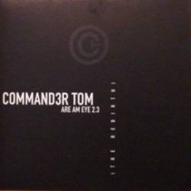 Commander Tom – Are Am Eye 2.3 (The Rebirth) - Part 1