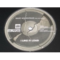 Marc Acardipane Feat. Dick Rules ‎– I Like It Loud 