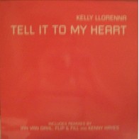 Kelly Llorenna - Tell It To My Heart(QUE RECUERDOS¡¡)