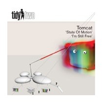 Tomcat ‎– State Of Motion / I'm Still Free 