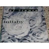 Lullaby ‎– Como El Viento