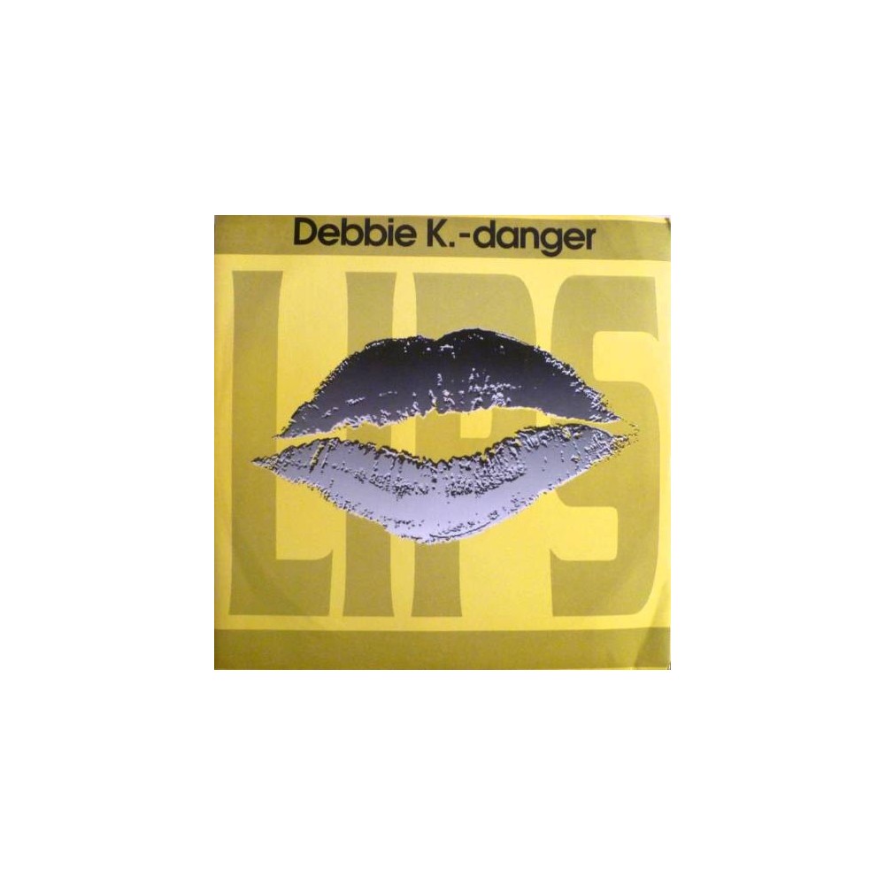 Debbie K. ‎– Danger 