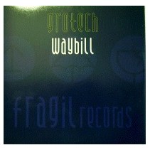  Grotech ‎– Waybill 