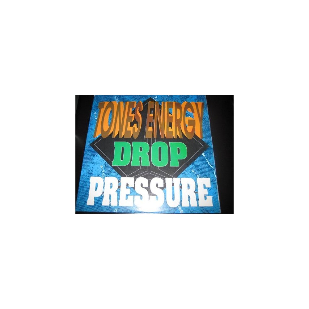 Tones Energy - Drop Pressure