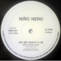 Niño Nero - Asi Me Gusta A Mi (Esta Si Esta No) Niño Nero ‎– Asi Me Gusta A Mi (Esta Si Esta No) 