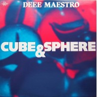 Deee Maestro - Cube & Sphere