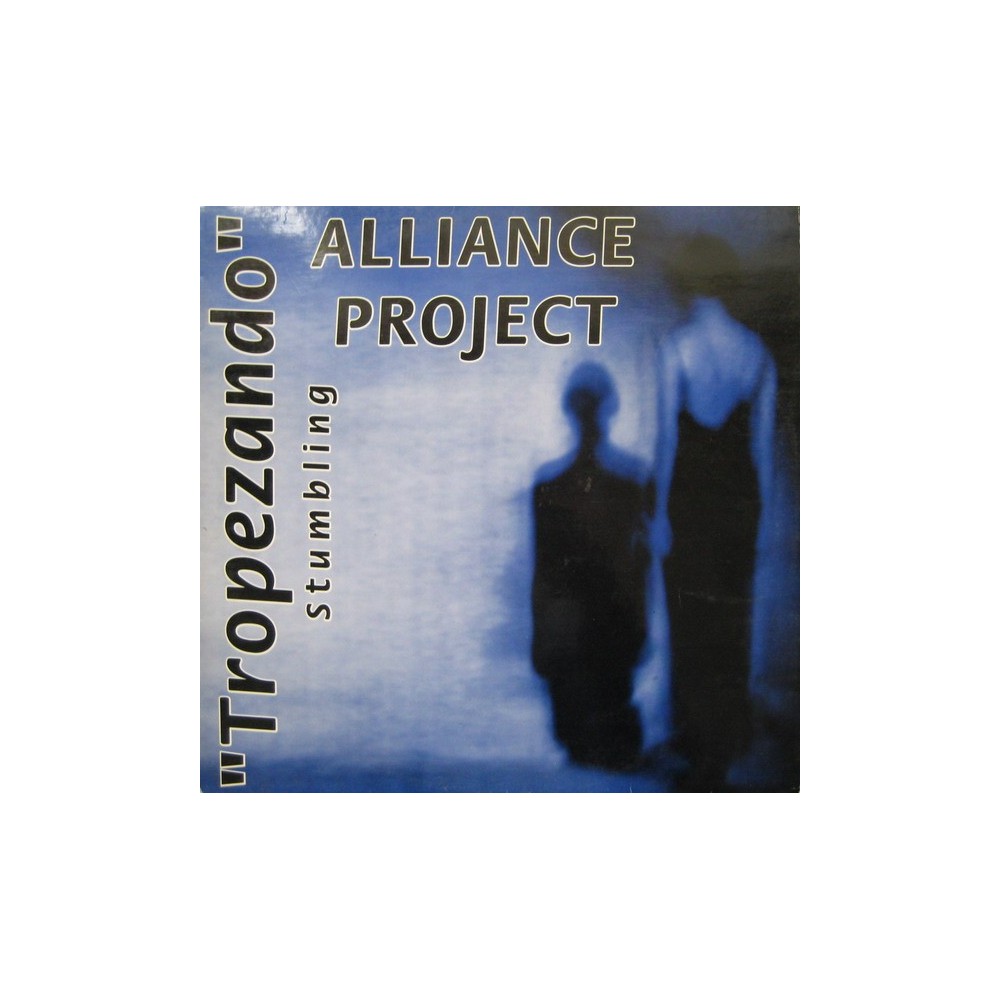 Alliance Project ‎– Tropezando (Stumbling) 