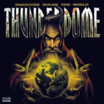 Thunderdome - Hardcore Rules The World 