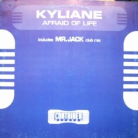  Kyliane ‎– Afraid Of Life