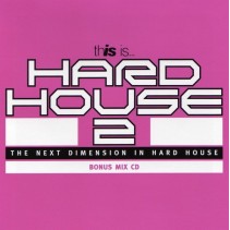 This Is... Hard House 2 (TRIPLE CD)